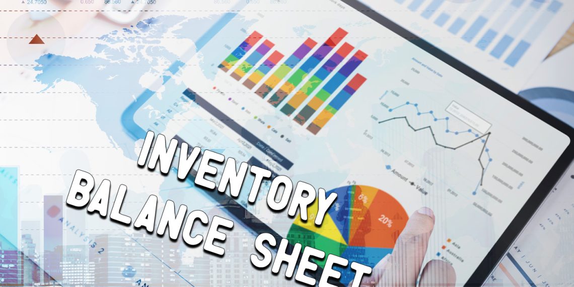 Inventory Balance Sheet: What is It?