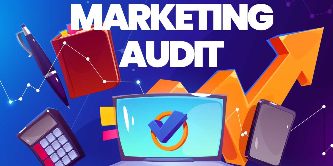 Benefits of Marketing Audits: