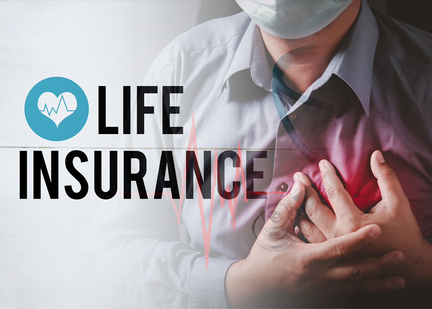 Life Insurance For Heart Bypass Patients: Don't Leave Your Loved Ones Unprotected